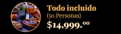 Todo incluido para 50 personas